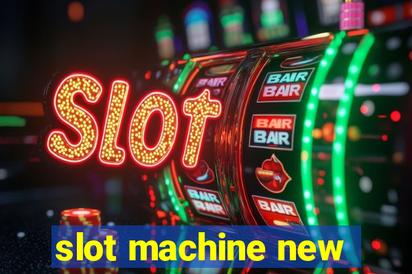 slot machine new