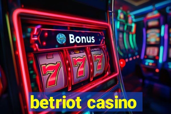 betriot casino