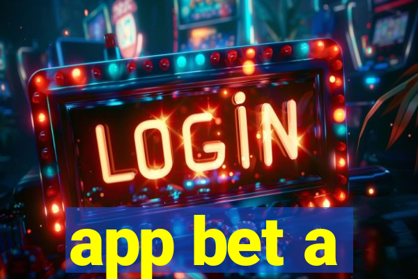 app bet a