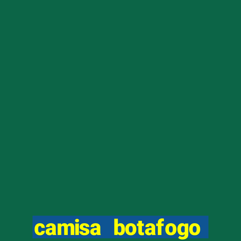 camisa botafogo plus size