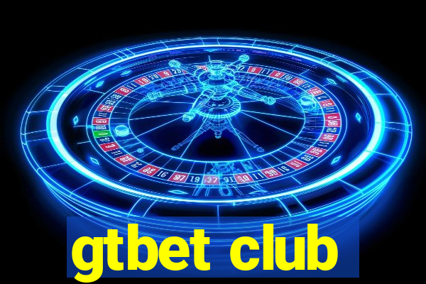 gtbet club