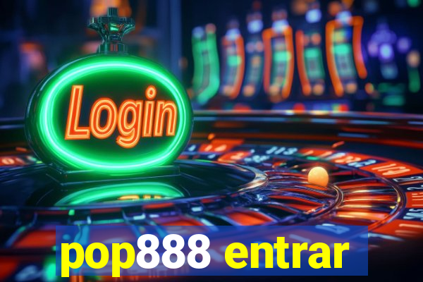 pop888 entrar