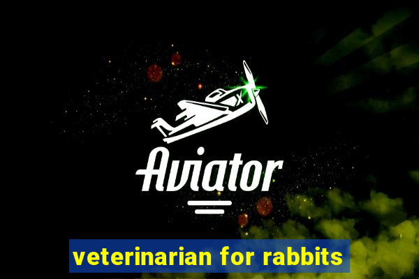 veterinarian for rabbits