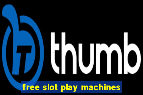 free slot play machines