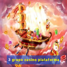 3 grupo casino plataforma