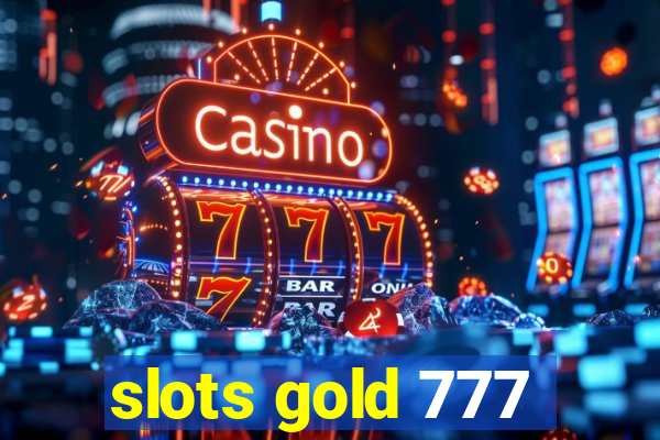 slots gold 777