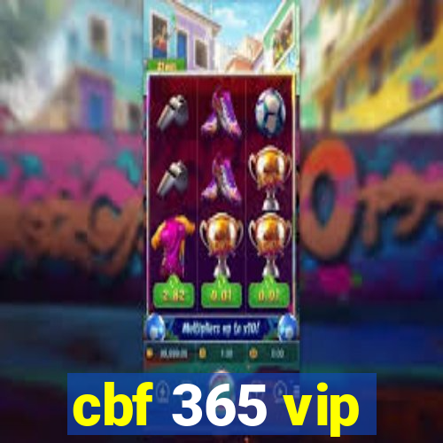 cbf 365 vip