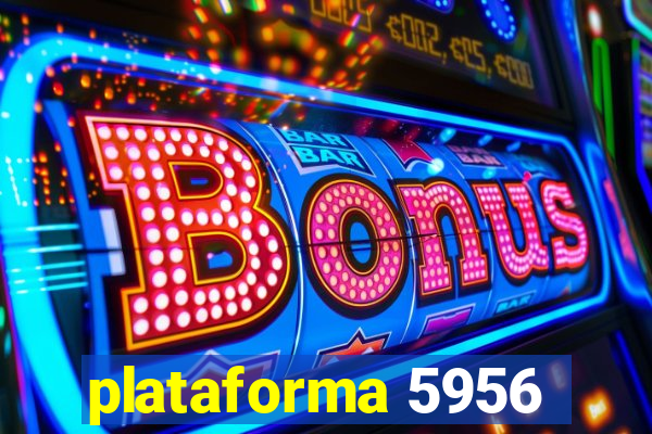 plataforma 5956