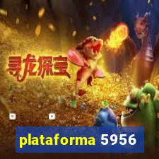 plataforma 5956