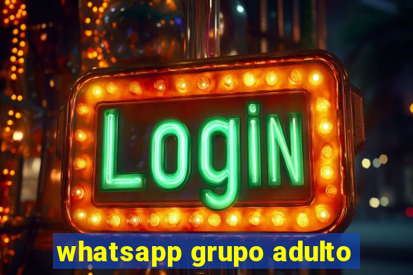 whatsapp grupo adulto