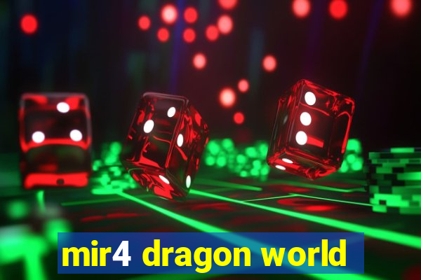 mir4 dragon world