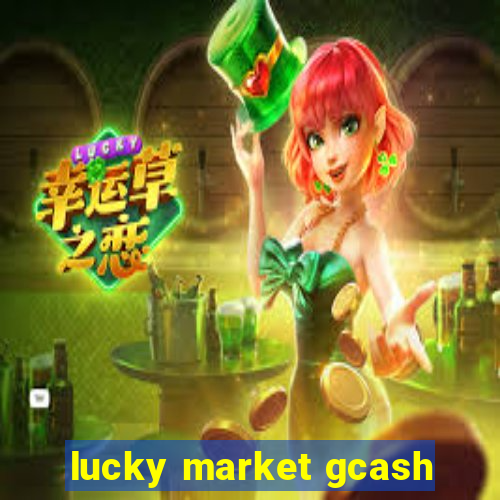 lucky market gcash