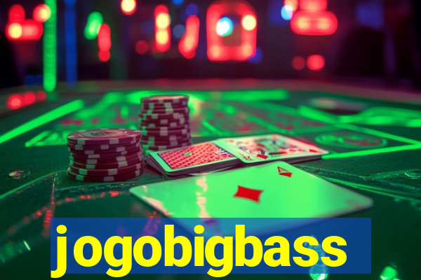 jogobigbass