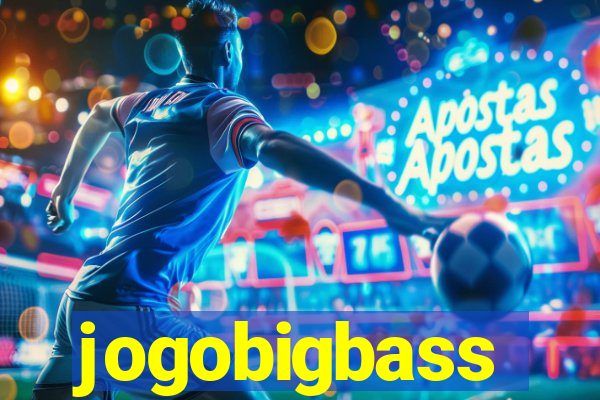 jogobigbass