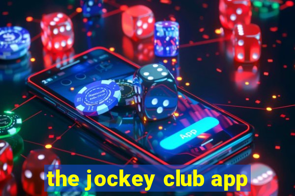 the jockey club app