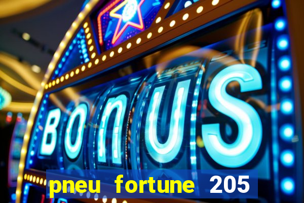 pneu fortune 205 55 r16