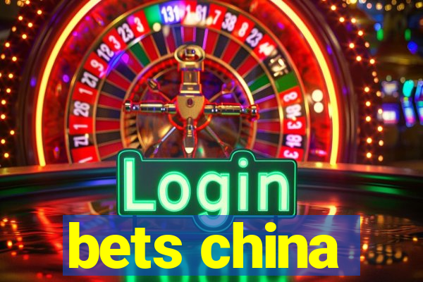 bets china