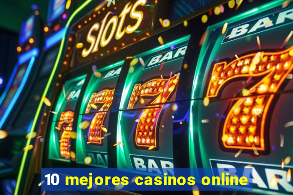 10 mejores casinos online