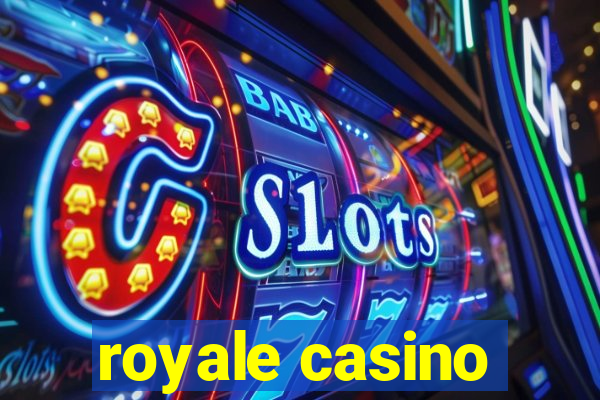 royale casino