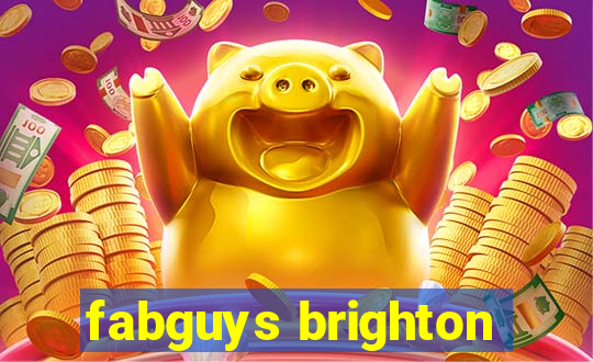 fabguys brighton