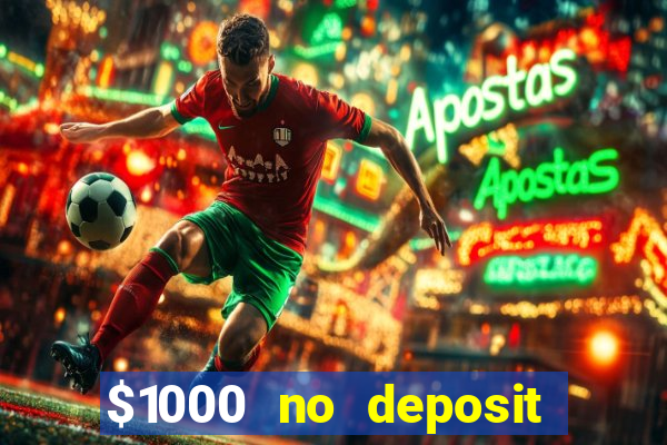 $1000 no deposit bonus casino usa