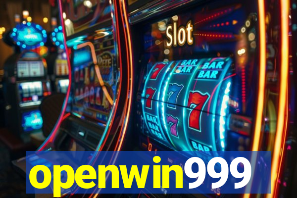 openwin999