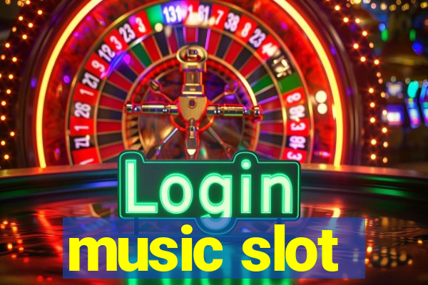 music slot