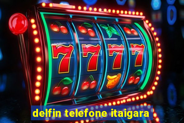 delfin telefone itaigara