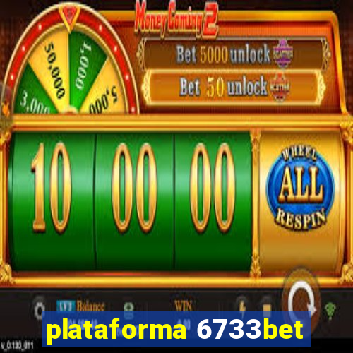 plataforma 6733bet