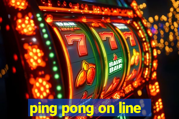 ping pong on line