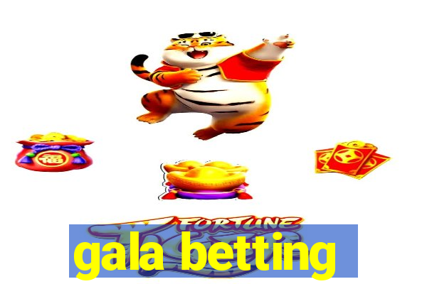 gala betting