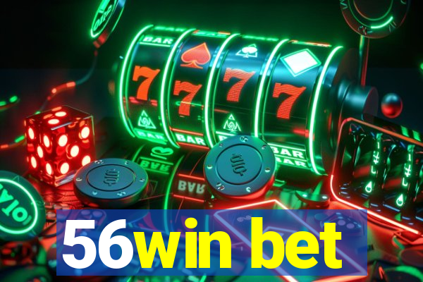 56win bet