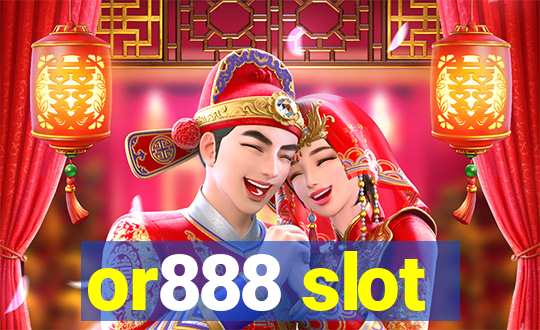 or888 slot