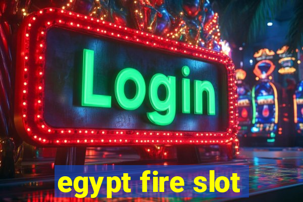 egypt fire slot