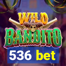 536 bet