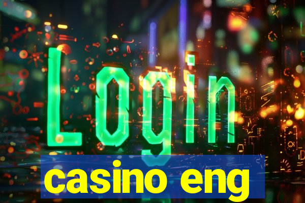 casino eng