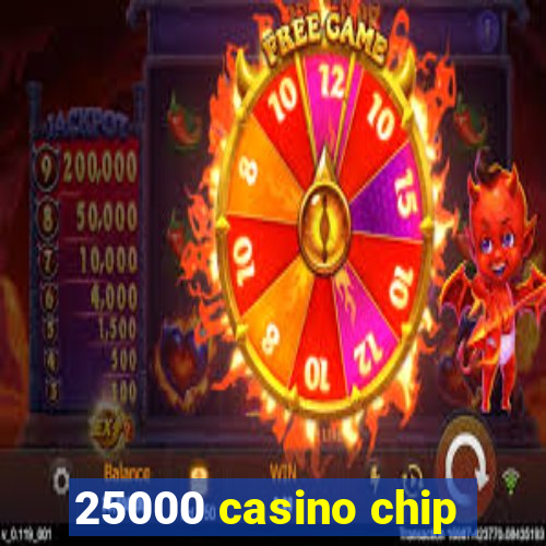 25000 casino chip