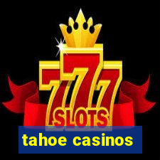 tahoe casinos