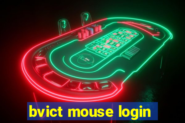 bvict mouse login