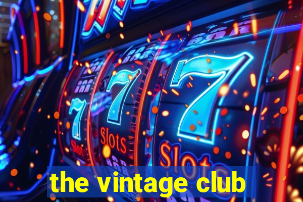 the vintage club