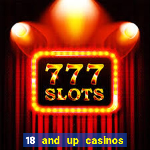 18 and up casinos in new jersey