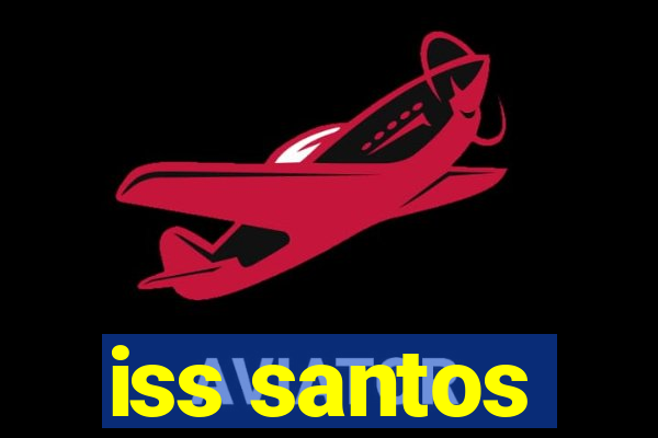 iss santos