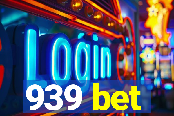 939 bet