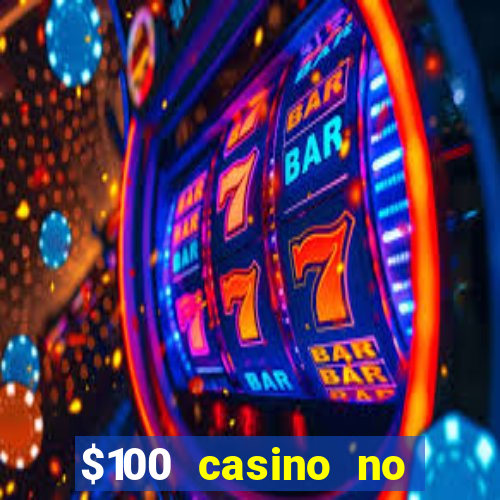 $100 casino no deposit bonus codes