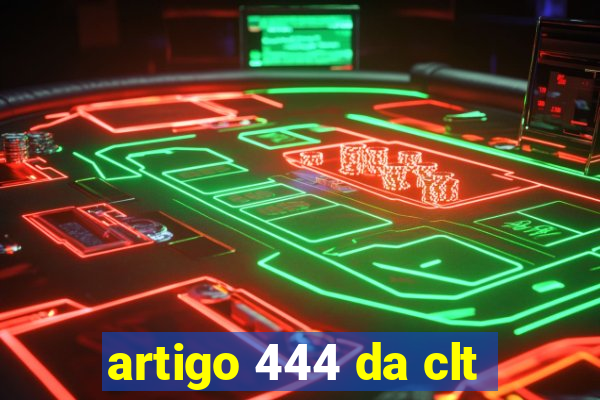 artigo 444 da clt