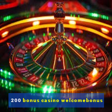 200 bonus casino welcomebonus