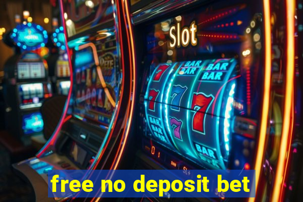 free no deposit bet