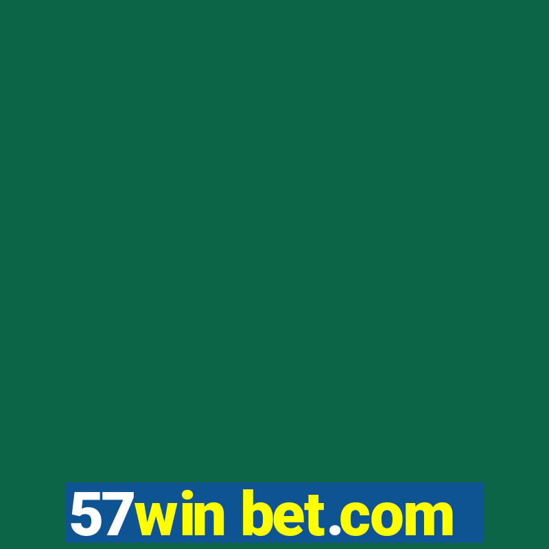 57win bet.com