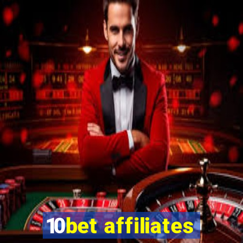 10bet affiliates