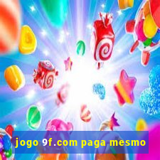 jogo 9f.com paga mesmo